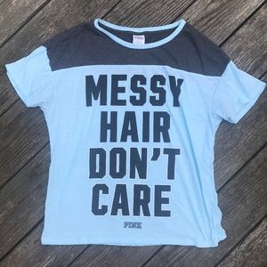 Victoria secret pink messy hair don’t care shirt